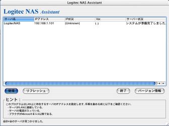 Logitec NAS Assistant Logitec NAS Assistant IP LANWindows Macintosh Windows OS Windows XP Home Edition/Professional Windows Me