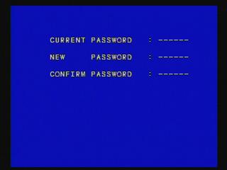 パスワードを要求します PASSWORD CHANGE : パスワードの変更を行います CURRET PASSWORD----- 現在のパスワード