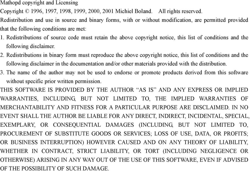 Redistributions of source code must retain the above copyright notice, this list of conditions and the following disclaimer. 2.