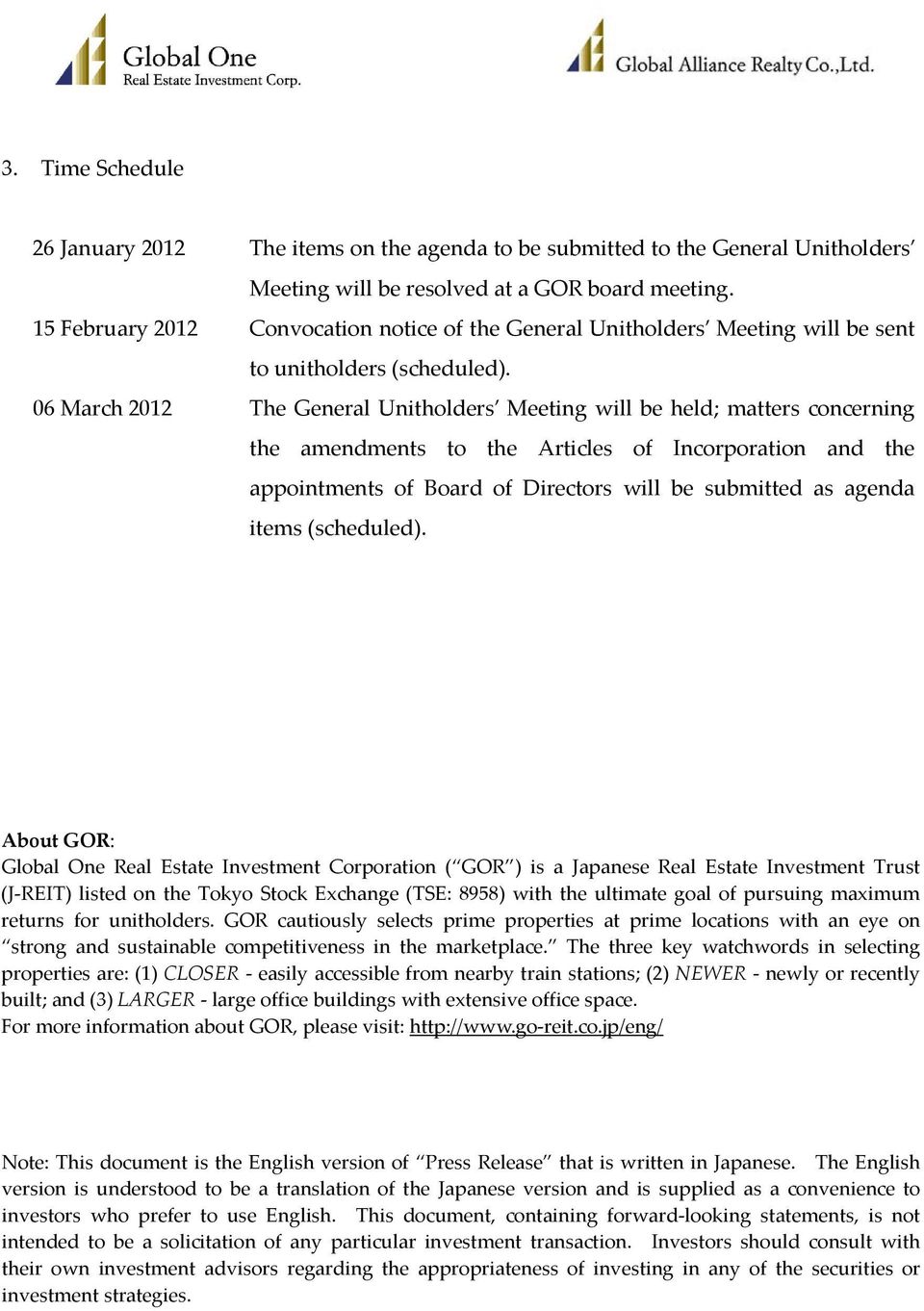 06 March 2012 The General Unitholders Meeting will be held; matters concerning the amendments to the Articles of Incorporation and the appointments of Board of Directors will be submitted as agenda