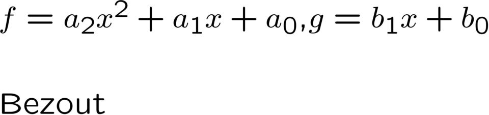 (f, g) = b 0 b 1 b 1 a 0 b 0
