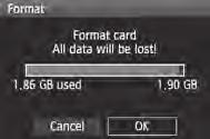 Daca este necesar, transferati datele inregistrate pe computer inainte de a formata cardul. 1 Selectati [Format]. In fereastra [5], selectati [Format], apoi apasati <0>. 2 Selectati [OK].
