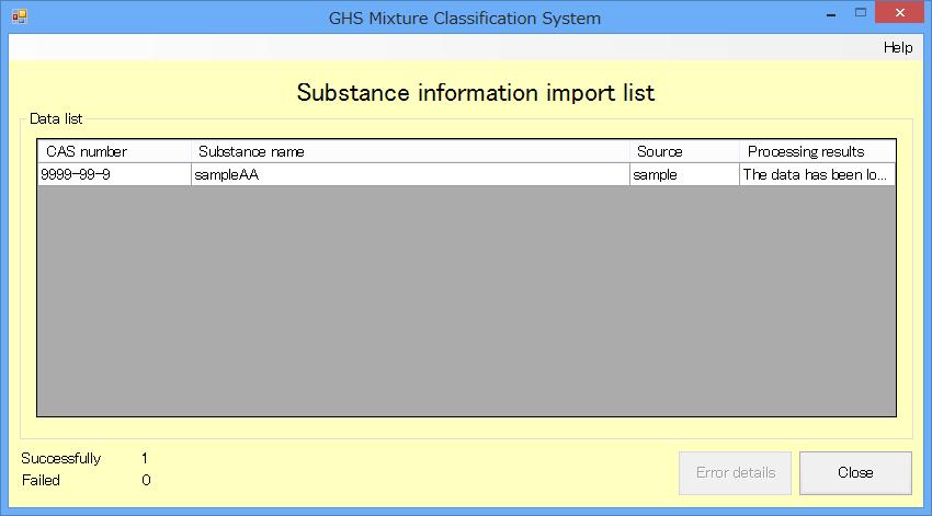 GHS Classification System Operating Manual (3)A list of the substance information loaded from the imported file will be displayed.