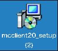 MagicConnect client(2) のインストール セットアッププログラム ( 右記の mcclient20_setup(2).