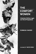 The Comfort Women: Historical, Political, Legal,