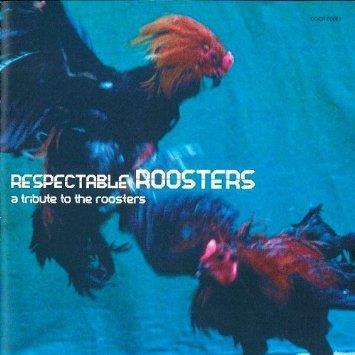 RESPECTABLE ROOSTERS~a tribute to the roosters アーティスト : オムニバス 定価 : 2674 円