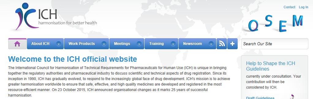 ICH とは International Council for Harmonisation of Technical Requirements for Pharmaceuticals for Human Use( 医薬品規制調和国際会議 )