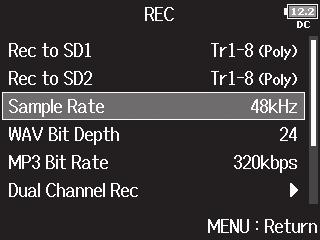 サンプルレートを設定する (Sample Rate) F8 Multi Track Field Recorder 録音するファイルのサンプルレートを設定できます 1. 2. で REC を選択して 3. で Sample Rate を選 択して 4. でサンプルレートを選択 して 設定値説明 44.1kHz 48kHz 88.