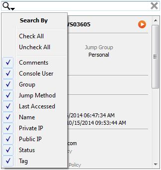 Jump アイテムはアクセスできるユーザー別 ( 作成したユーザーのみ またはユーザー全員 ) にグループ化されます 他のユーザーの個人 Jump グループに固定された Jump アイテムを確認する権限を持つことができます Jump Client の検索機能から グループ 最終アクセス 名前 IP アドレスなどの特定条件を基に Jump Client を検索することができます 例えば