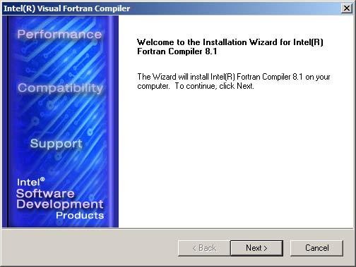 [Next>] をクリックして インストール処理を続行します インテル Visual Fortran のインストールを中止する場合は ダイアログ ボックス右下の [Cancel] ボタンをクリックします インテル Visual Fortran が既にインストールされている場合は インテル Visual Fortran を修復 (repair) 修正 (modify) または削除 (remove)