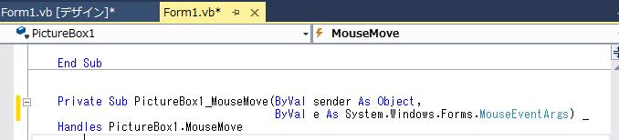マウスの動きを見てみよう PicturBox の上をマウスを動かした時の X,Y の位置を表示するようにしてみましょう コードを表示して PictureBox1_MouseMove のイベントを作ります
