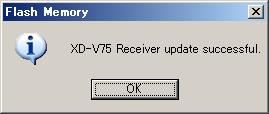 完了すると "XD-V75 Receiver update successful" というメッセージが表示されるので "OK" を