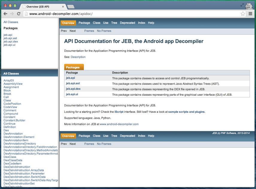[ 参考 ] API リファレンス API のリファレンス http://www.android-decompiler.com/apidoc/ jeb.api Plugin から JEB にアクセスするためのクラスが含まれているパッケージ jeb.api.ast AST を使用するためのクラスが含まれているパッケージ jeb.