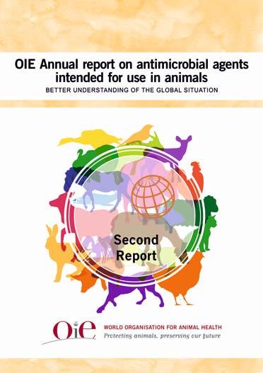 OIE の取組 2: 抗菌剤使用 (AMU) 調査 OIE 加盟国の動物分野での抗菌剤使用状況をモニター