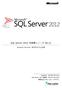 SQL Server 2012 自習書シリーズ No.11 Analysis Services 多次元モデル応用 Published: 2009 年 9 月 24 日 SQL Server 2012 更新版 :2012 年 9 月 30 日有限会社エスキューエル クオリティ