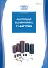 アルミ電解コンデンサ Aluminum Electrolytic Capacitors 製品ガイド P1-2~1-18 製品体系図 P1-2~1-4 製品一覧表 P1-5~1-7 体系 P1-8 環境対応 P1-9 テーピング仕様 / リード加工 P1-10~1-14 最小発注単位 P1-15 基板