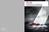 Audi collection miniatures Production models Motorsport Tradition アウディジャパン株式会社 東京都品川区北品川 御殿山トラストタワー 16F カタログは 2017 年 6 月現在のもので 販売する商品の