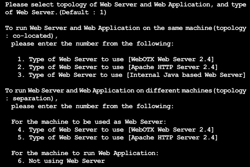 Please select topology of Web Server and Web Application, and type of Web Server.