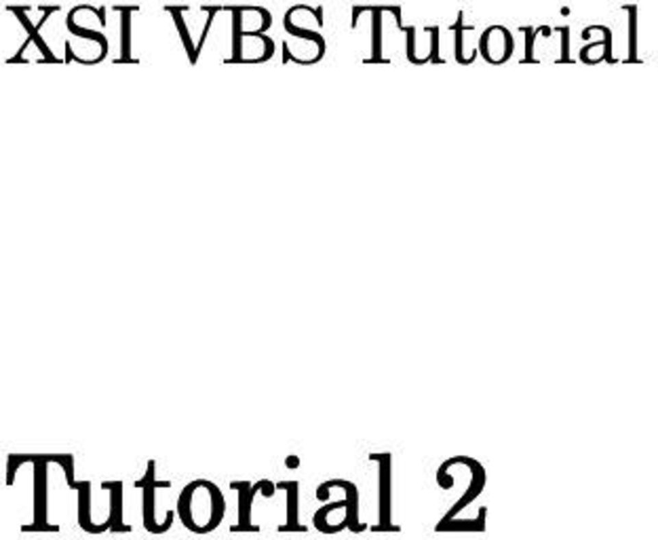 Editor 3. InputBox VBS VBS 4. Run OK XSI 5.