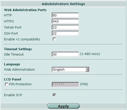 設定 システム管理者 設定 次のオプションを設定するには [System] [Admin] [Settings] の順に選択します HTTP および HTTPS 管理アクセス用のポート アイドルタイムアウトの設定 Web ベースマネージャの言語 LCD および制御ボタンの PIN 保護 (LCD 装備モデルのみ ) 図 81: 管理者設定 [Web Administration Ports]