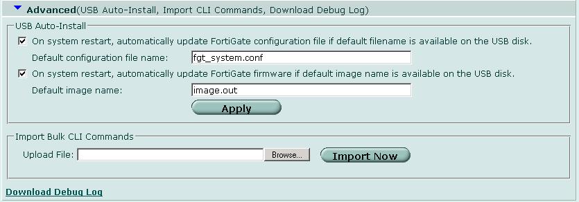 バックアップおよび復元 システム - メンテナンス [Software Image] [Antivirus Database] [Antivirus Engine] [Web Portal Port] この FortiGate ユニットの現在の FortiClient イメージです 管理コンピュータから新しい FortiClient イメージをアップロードするには [Upload] を選択します