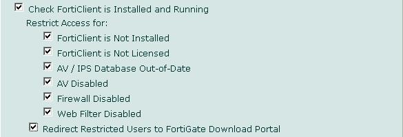 ファイアウォールポリシーの例 ファイアウォール - ポリシー 図 126: FortiClient Host Security の確認オプション [Check FortiClient is Installed and Running] [Redirect Restricted Users to FortiGate Download Portal] 発信元ホストが FortiClient Host