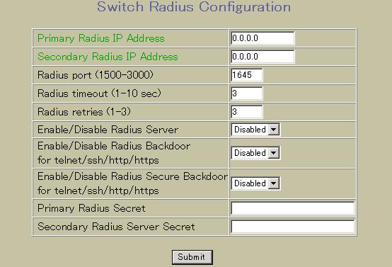 Switch RADIUS Configuration 次の Switch RADIUS Configuration フォームを表示するには System > Radius を選択します 次の表に Switch RADIUS Configuration フォームのを示します 表 105 Switch RADIUS Configuration フォーム Primary Radius IP