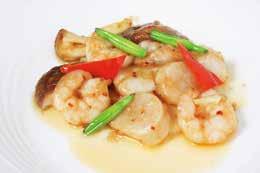 Cuttle Fish and Vegetables with Oyster Sauce Stir-fried Prawn with Hot Spicy Sauce 22.