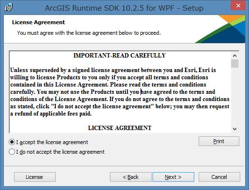 [License Agreement] 画面が表示されます ArcGIS Runtime SDK for WPF を利用するに は