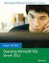 Exam : J Title : Querying Microsoft SQL Server 2012 Version : DEMO 1 / 10