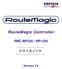 RouteMagic Controller( RMC ) 3.6 RMC RouteMagic RouteMagic Controller RouteMagic Controller MP1200 / MP200 Version 3.6 RouteMagic Controller Version 3