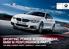 BMW M Performance Parts BMW 4 Series SPORTING POWER IN EVERY DETAIL. BMW M PERFORMANCE PARTS. THE BMW 4 SERIES COUPÉ / CABRIOLET / GRAN COUPÉ.
