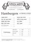 LUNCH MENU Enjoy your lunch with something delicious to satisfy your appetite. Try our signature, dynamic burger, Or, if you re not hungry, why not tr